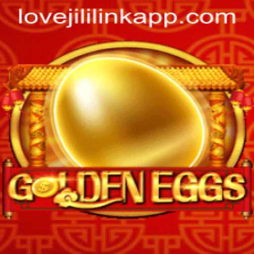 Exploring the Exciting World of GoldenEggs Through the Lovejili Link App